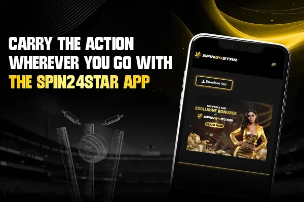 Promo image for Spin24Star app: smartphone with app interface, gold-clad woman, cricket backdrop, text “Carry the action anywhere.