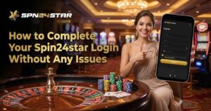 Smiling woman sitting at a roulette table with poker chips, pointing to a smartphone displaying the Spin24star registration screen. Text overlay reads "How to Complete Your Spin24star Login Without Any Issues